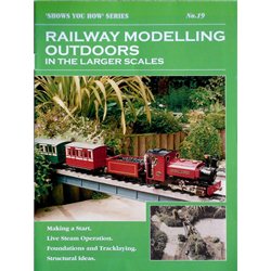 Railway Modelling Outdoors in the larger Scales